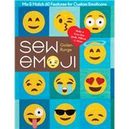 Sew Emoji Mix & Match 60...,Runge, Gailen,9781617457708