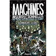 Machines insurrectionnelles by Dominique Lestel; Patrice Killoffer, 9782213717708