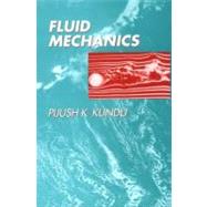 Fluid Mechanics by Kundu, Pijush K., 9780124287709
