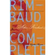 Rimbaud Complete by Rimbaud, Arthur; Mason, Wyatt; Mason, Wyatt; Mason, Wyatt, 9780375757709