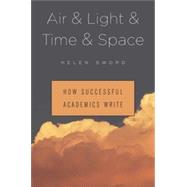 Air & Light & Time & Space by Sword, Helen, 9780674737709