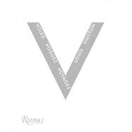 Volez Voguez Voyagez: Louis Vuitton by Saillard, Olivier; Hiraide, Takashi; Xialong, Qiu; Gutton, Marie-Laure; Mamine, Gael, 9780847847709