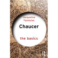 Chaucer: The Basics by Tasioulas; Jacqueline, 9781138667709