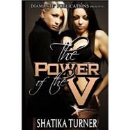 The Power of the V by Turner, Shatika; Butler, Aija, 9781519747709