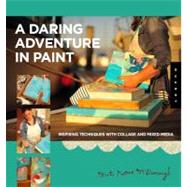 Daring Adventures in Paint...,McDonough, Mati,9781592537709