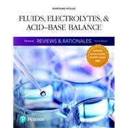 Pearson Reviews & Rationales Fluids, Electrolytes, & Acid-Base Balance with Nursing Reviews & Rationales by Hogan, Maryann, 9780134457710