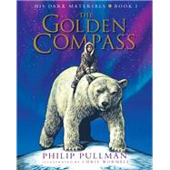 His Dark Materials: The Golden Compass Illustrated Edition by Pullman, Philip; Wormell, Chris, 9780593377710