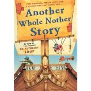 Another Whole Nother Story by Soup, Cuthbert, 9780606237710
