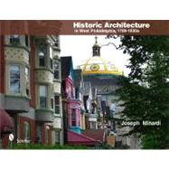 Historic Architecture in West Philadelphia, 1789-1930s by Minardi, Joseph, 9780764337710