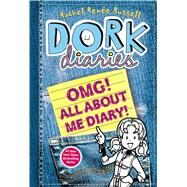 Dork Diaries OMG! All About Me Diary! by Russell, Rachel Rene; Russell, Rachel Rene, 9781442487710