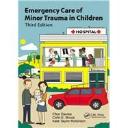 Emergency Care of Minor Trauma in Children, Third Edition by Davies; Ffion, 9781498787710