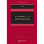 Business Bankruptcy Financial Restructuring and Modern Commercial Markets [Connected eBook] by Levitin, Adam J., 9781543847710