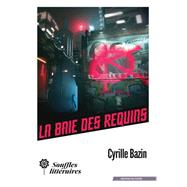 La baie des requins by Cyrille Bazin, 9782492027710