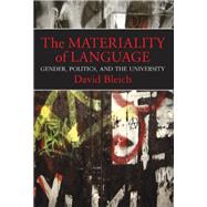 The Materiality of Language by Bleich, David, 9780253007711