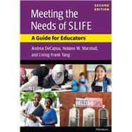 Meeting the Needs of Slife by Decapua, Andrea; Marshall, Helaine W.; Tang, Frank, 9780472037711