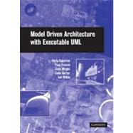 Model Driven Architecture with Executable UML by Chris Raistrick , Paul Francis , John Wright , Colin Carter , Ian Wilkie, 9780521537711