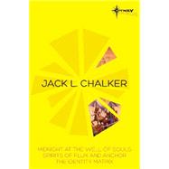 Jack L. Chalker Sf Gateway Omnibus by Chalker, Jack L., 9780575097711