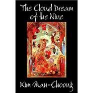 The Cloud Dream Of The Nine by Man-Choong, Kim; Man-jung, Kim, 9780809587711