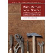 Multi-Method Social Science by Seawright, Jason, 9781107097711