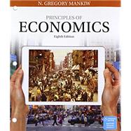 Bundle: Principles of Economics, Loose-Leaf Version, 8th + Aplia, 2 terms Printed Access Card by Mankiw, N. Gregory, 9781337607711