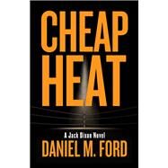 Cheap Heat by Ford, Daniel M., 9781733777711