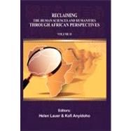 Reclaiming the Human Sciences and Humanities Through African Perspectives by Anyidoho, Kofi; Lauer, Helen, 9789988647711