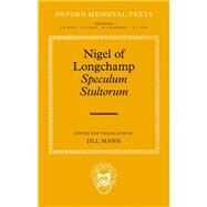 Nigel of Longchamp, Speculum Stultorum by Mann, Jill, 9780192857712