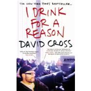 I Drink for a Reason by Cross, David, 9780446697712