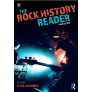 The Rock History Reader by Cateforis; Theo, 9781138227712