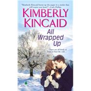 All Wrapped Up by KINCAID, KIMBERLY, 9781420137712