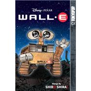 Disney Manga: Pixar's WALL-E by Shirai         , Shiro, 9781427857712