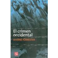 El crimen occidental by Forrester, Viviane, 9789505577712