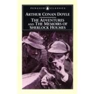 Adventures of Sherlock Holmes and the Memoirs of Sherlock Holmes by Doyle, Arthur Conan Conan (Author); Pears, Iain (Introduction by); Glinert, Ed (Notes by), 9780140437713