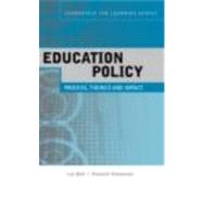 Education Policy: Process, Themes and Impact by Bell; Les, 9780415377713
