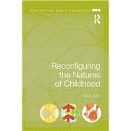 Reconfiguring the Natures of Childhood by Taylor; Affrica, 9780415687713