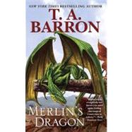 Merlin's Dragon by Barron, T. A., 9780441017713