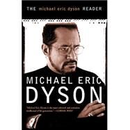 The Michael Eric Dyson Reader by Dyson, Michael Eric, 9780465017713