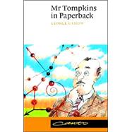Mr Tompkins in Paperback by George Gamow , Foreword by Roger Penrose, 9780521447713