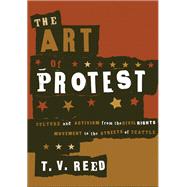 The Art Of Protest by Reed, T. V., 9780816637713