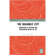 The Walkable City by Middleton,Jennie, 9781138697713