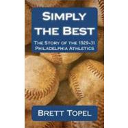Simply the Best by Topel, Brett, 9781461027713
