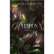 Mariposa - Tome 1 by Azra Reed, 9782755677713