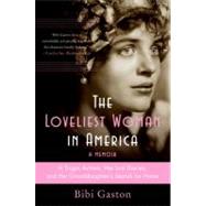 The Loveliest Woman in America by Gaston, Bibi, 9780060857714