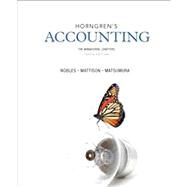 Horngren's Accounting, The Managerial Chapters by Miller-Nobles, Tracie L.; Mattison, Brenda L.; Matsumura, Ella Mae, 9780133117714