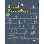 Social Psychology by Gilovich, Tom; Keltner, Dacher; Chen, Serena; Nisbett, Richard E., 9780393667714