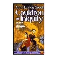 Cauldron of Iniquity by Groell, Anne Lesley, 9780451457714