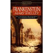 Frankenstein : Or, the Modern Prometheus by Shelley, Mary; Bloom, Harold; Miller, Walter James, 9780451527714