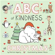 ABCs of Kindness at Christmas by Hegarty, Patricia; Macon, Summer, 9780593647714