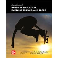 Foundations of Physical Education, Exercise Science, and Sport by Wuest, Deborah;Walton-Fisette , Jennifer, 9781260807714