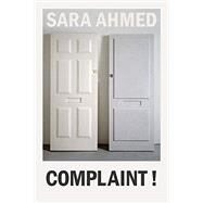 Complaint! by Sara Ahmed, 9781478017714